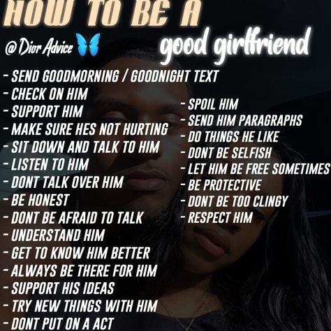 How To Be A Better Girlfriend Tips, How To Be A Good Gf, Good Girlfriend Tips, What To Look For In A Relationship, How To Be A Better Girlfriend, How To Get A Girlfriend, How To Be A Good Girlfriend, Being A Good Girlfriend, How To Get A Boyfriend