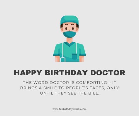 Special Birthday Wishes For Doctors | Happy Birthday Doctor Happy Birthday Doctor Funny, Happy Birthday Doctor, Doctor Birthday, Happy Birthday Boss, Birthday Best Friend, Special Birthday Wishes, Happy Birthday Best Friend, Birthday Cards For Son, Happy Birthday Art