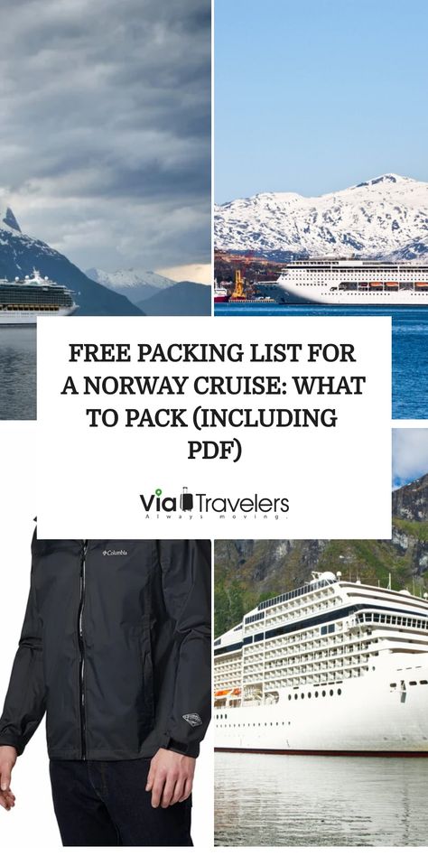 Cruise ship near snowy mountains with overlay text 'Free Packing List for a Norway Cruise: What to Pack (Including PDF)' above a black Columbia rain jacket image. Norway Cruise Outfits, Cruise Wardrobe Capsule, Norweigen Cruise, Norway Packing List, Iceland Cruise, Norway Clothing, Norway Vacation, Viking Ocean Cruise, Ncl Cruise