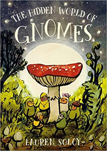 Gnomes Book, The Hidden World, Gnome Pictures, Create This Book, Little Creatures, Surprising Facts, Penguin Random House, Folk Song, Field Guide