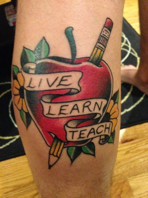 Education Tattoo, Teacher Tattoo Ideas, Teaching Tattoos, Teacher Tattoo, Teacher Tattoos, Apple Tattoo, About Teacher, Places For Tattoos, Tattooed Teacher