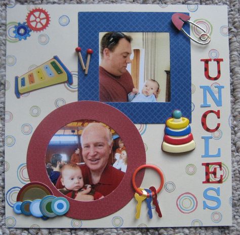 Uncles - Scrapbook.com created by Norberta Brown (my mom) the square framed pic is my husband w/little Hutton!! Uncle Scrapbook Page Layout, Kids Scrapbook, Scrapbook Page Layouts, The Square, Page Layout, Square Frames, My Mom, My Husband, Scrapbook Pages