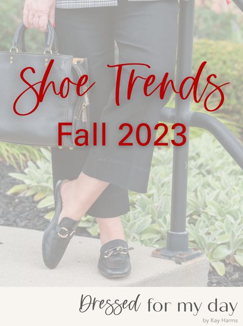 Women’s Shoes Fall 2023, Fall 2023 Boot Trends, Fall 2023 Shoes Trends Women, Shoe Trends 2023, 2023 Shoe Trends, Fall Boot Trend, Driving Shoes Women, Fall Fashion Shoes, Dressed For My Day