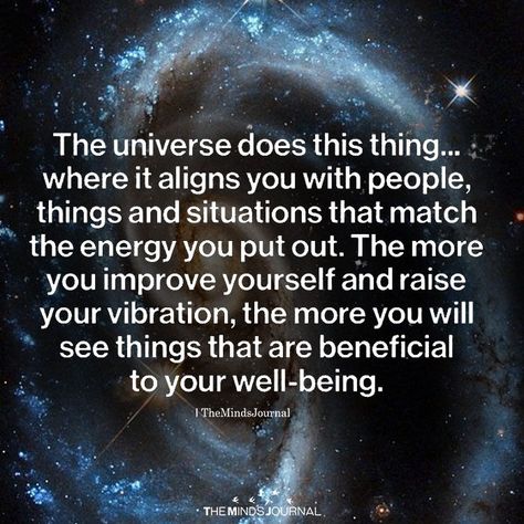 The Universe Does The Thing - https://themindsjournal.com/the-universe-does-the-thing/ Yoga Kundalini, Universe Quotes, A Course In Miracles, Vibrational Energy, Mindfulness Journal, New Energy, The Energy, Spiritual Awakening, The Words