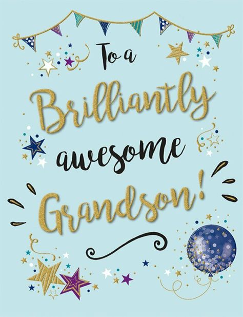 To A Brilliantly Awesome Grandson Birthday Card A Lovely Modern Card From The Gold Dust Range By Piccadilly Greetings ~~~~~~~~ Embossed Gold Foil & Glitter Detail On The Front Inside Has A Message Please Enlarge The Photos To See The Design And To Read The Words Inside The Card Measures Approx 14.5cm x 18.5cm Comes With A White Envelope All Our Cards Are Packaged With Care To Ensure They Get To You In Perfect Condition Please Read Our Feedback :) Any Questions ~ Please Ask :) Thank You For Looki Happy 19th Birthday Grandson, Birthday Grandson, Happy Birthday Grandson, Grandson Birthday Cards, Happy 19th Birthday, Birthday Greetings Friend, Happy Birthday Greetings Friends, Grandson Birthday, Happy 21st Birthday