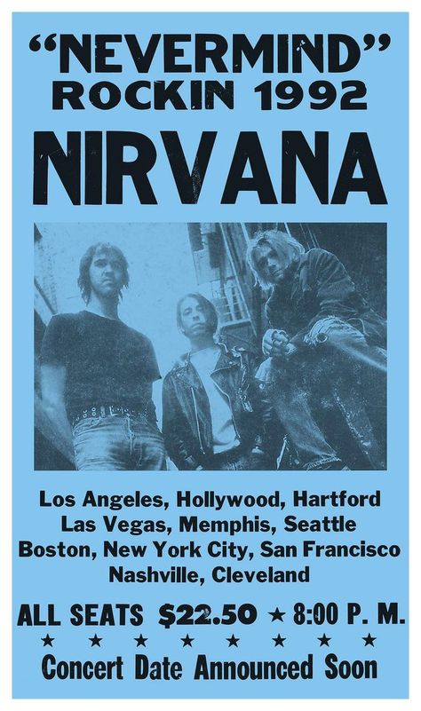 Home Nostalgia, Nostalgia Decor, Nirvana Poster, Nirvana Music, Nirvana Nevermind, Nirvana Kurt Cobain, Nirvana Kurt, Dorm Posters, Concert Poster