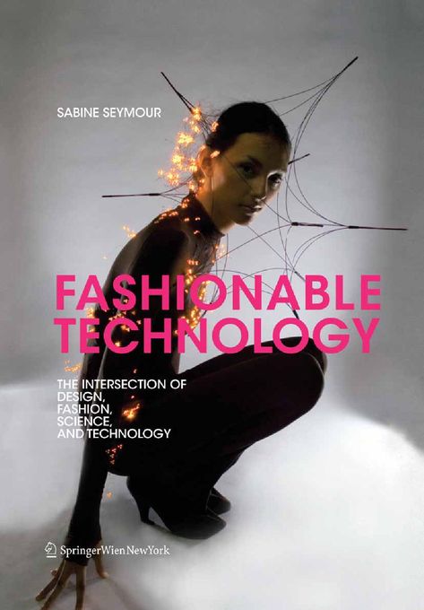 Wearable Technology Fashion, Zentangle Patterns For Beginners, Digital Fashion Design, Tech Books, Smart Textiles, Technology Posters, Fashion Technology, Technology Art, Technology Fashion