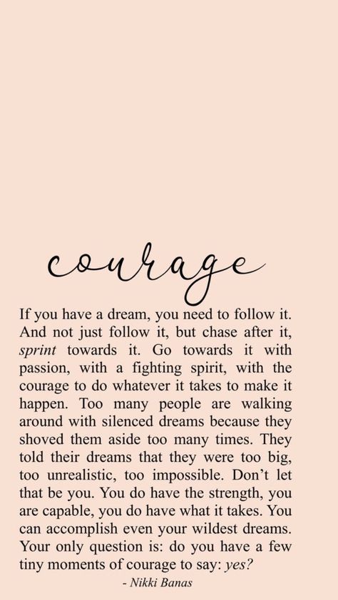 Courage quotes. Chase your dreams quotes. Good quotes. Positive quotes. Inspiring quotes. Inspirational quotes. Dreams quotes. Brave quotes. Amazing Things Are Coming Quotes, Brave Quotes Courage, Dream Chasing Quotes Motivation, Chasing A Dream Quotes, Quotes On Chasing Your Dreams, Long Inspirational Quotes About Life, Living My Dream Quotes, Making Good Choices Quotes, Marine Quotes Inspirational