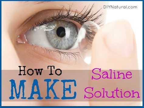 Diy Saline Solution, Eye Wash Solution, Homemaking Ideas, Contact Solution, Saline Solution, Contact Lens Solution, Sensitive Eyes, Diy Health, Beauty Recipe