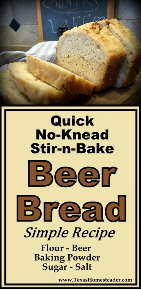 No-Knead, No-Rise Simple Mix-n-Bake Beer Bread Recipe. ~ Texas Homesteader ~ Quick Easy Bread, Easy Beer Bread Recipe, Super Easy Bread Recipe, Easy Beer Bread, Simple Bread Recipe, Homesteading Inspiration, Beer Bread Easy, Easy Bread Recipe, Homemade Sandwich Bread