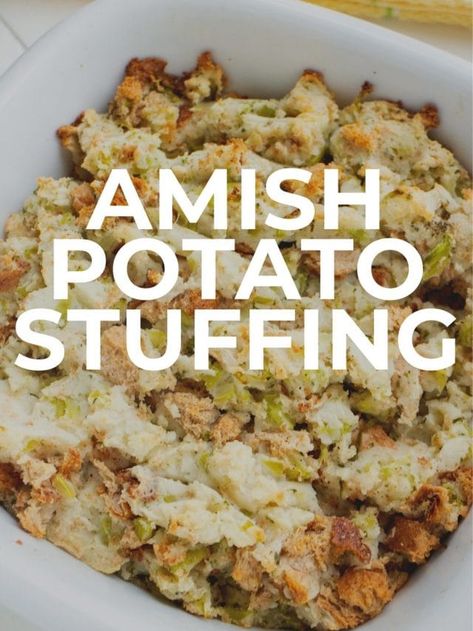 Amish Dressing Recipe, Amish Stuffing Recipe, Amish Potato Stuffing, Traditional Thanksgiving Stuffing Recipe, Potato Filling Recipe, Best Amish Recipes, Classic Stuffing Recipe, Potato Stuffing, Easy Stuffing Recipe