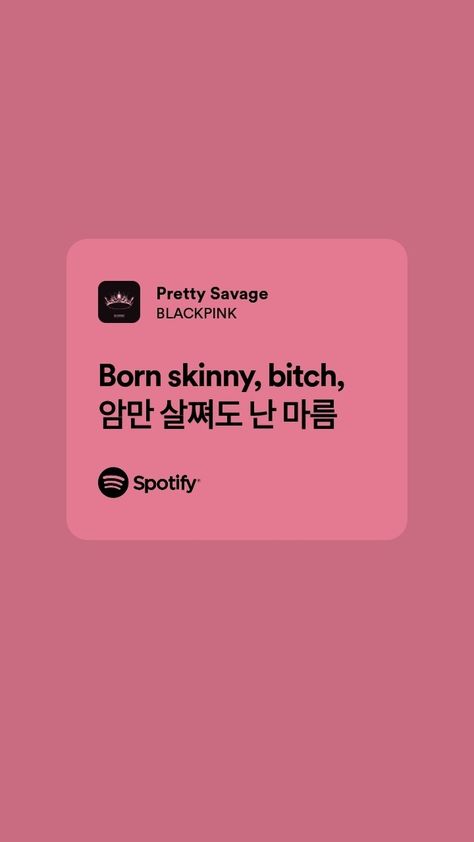 Pretty Savage Blackpink Lyrics, Pretty Savage Lyrics, Blackpink Captions, Pop Spotify, Savage Lyrics, Blackpink Lyrics, Comfort Phrases, Pink Song Lyrics, Kpop Lyrics