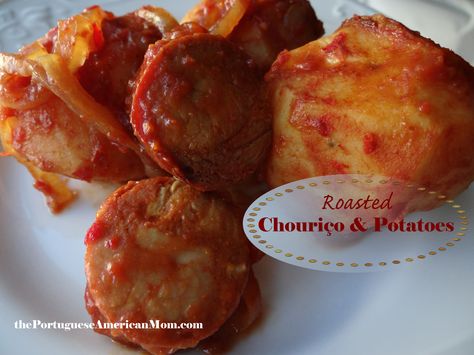 Roasted Chouriço & Potatoes (Batatas Assadas com Chouiço) Portuguese Roasted Potatoes, Portuguese Pot Roast Recipe, Portuguese Potatoes Recipes, Sausage And Potato Bake, Chorizo And Potato, Roasted Chicken And Potatoes, Gluten Free Dishes, Pot Roast Recipes, Beef Stew Recipe