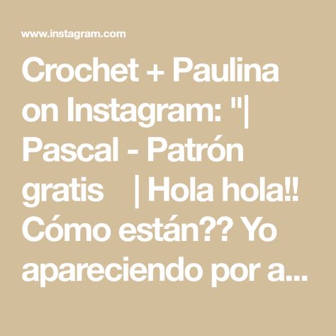 Crochet + Paulina on Instagram: "| Pascal - Patrón gratis 💚 | Hola hola!! Cómo están?? Yo apareciendo por aquí, porque les traigo el #freepattern de esta semana, que acompañará a nuestra Rapunzel🌸 Aquí encontrarán todas la indicaciones para tejer a Pascal e imágenes de apoyo para guiarse☝🏼🌿 Y como siempre, el patrón estará disponible en la web en formato PDF para aquellos que quieran descargarlo y tenerlo digital a 1USD⭐️ Espero que les guste mucho este mini patrón, ya que lo hice con mucho Rapunzel, Amigurumi, Crochet, On Instagram, Instagram