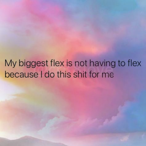 My Biggest Flex Quotes, Flex Quotes, Writing Therapy, Natural Earth, Bitter, Personal Style, I Am Awesome, Life Quotes, Writing