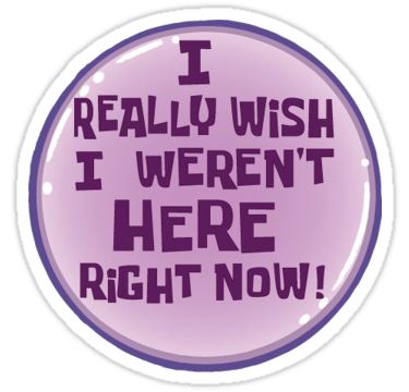 "I really wish I weren't here right now" Stickers by tolovelew | Redbubble Spongebob Squarepants, Garmin Watch, Awesome Stuff, Right Now, Favorite Movies, For Sale, Gifts