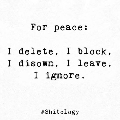 When I Block You Quotes, I Block People Quotes, Ignore Bad People Quotes, Disowned Quotes, In The Mood To Delete Everything Quotes, Block List Quotes, Block People Quotes Social Media, Leaving Social Media Quotes, Blocking People Quotes