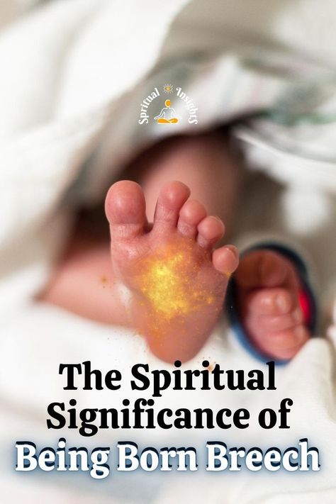 The Spiritual Significance of Being Born Breech Sign From God, Breech Birth, Breech Baby, Breech Babies, Chakra Health, Spiritual Messages, Something Big, Spiritual Meaning, Baby Quotes