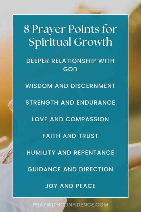 8 Effective Prayer Points for Spiritual Growth Prayer Points For Spiritual Growth, Prayer Points For Church, Sample Prayer, Prayer Points, Prayer For Church, Prayer For Love, Types Of Prayer, Effective Prayer, Out Of My Comfort Zone