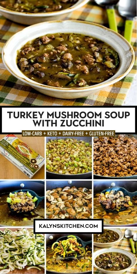 "Pinterest Image of Turkey Mushroom Soup with Zucchini showing soup in two serving bowls with spoons and nine small images of soup ingredients in various stages of preparation." Turkey Mushroom Soup, Soup With Zucchini, Turkey Mushroom, Zucchini Dishes, Soup Video, Keto Broccoli Cheese Soup, Low Carb Soup Recipes, Zucchini Noodle, Zucchini Soup