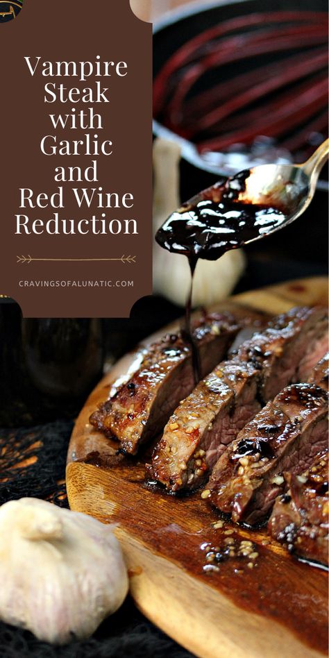 Wine Sauce For Steak, Halloween Dinner Party Food, Theme Dinners, Steak Marinated, Party Entrees, Red Wine Reduction, Carnivore Recipes, Halloween Menu, Geek Food