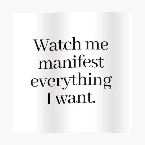 Watch And Learn Quotes, Watch Me Manifest Everything I Want Pink, Manifesting Everything I Want, I Manifest Everything I Want, I Will Get Everything I Want, Manifesting The Life I Want, Watch Me Manifest Everything I Want, If I Want It Its Already Mine, I Always Get What I Want