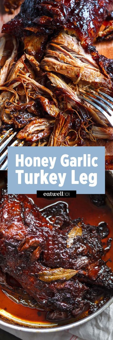 Slow Cooked Turkey Leg Recipe With Honey Glaze & Garlic — Eatwell101 Honey Garlic Turkey, Slow Cooked Turkey, Garlic Turkey, Roasted Turkey Legs, Slow Roasted Turkey, Turkey Leg Recipes, Herbed Potatoes, Garlic Honey, Turkey Leg