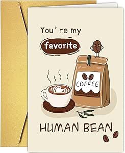 Romantic Puns, Romantic Coffee, My Favorite Human, Birthday Puns, Anniversary Cards For Wife, Husband Funny, Anniversary Boyfriend, Card For Boyfriend, Coffee Party