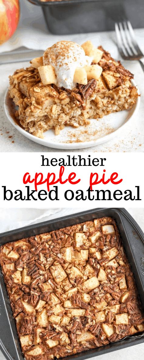 Get ready for fall with this apple pie baked oatmeal! Made with rolled oats, diced apples, cinnamon, and maple syrup for sweetness, this baked oatmeal is perfect for those cooler mornings. #erinliveswhole #bakedoatmeal #applepie #fall #easybreakfast Eoe Recipes, Apple Pie Baked Oatmeal, Oats Meal, Erin Lives Whole, Baked Apple Oatmeal, Breakfast Bakes, Flax Eggs, Healthy Apple Pie, Oatmeal Bake