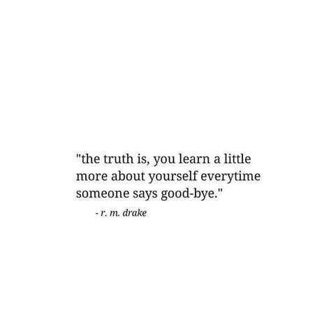 Goodbye Quotes, Quote Photo, Drake Quotes, Indie Hipster, Fina Ord, Hipster Grunge, Love Quotes Photos, Poetry Poem, Personal Quotes