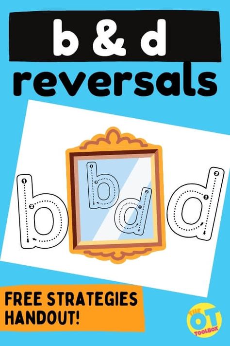 Instant Results With Multi Sensory Strategies For B And D Reversals - The OT Toolbox Learning B And D, B D Reversal Activities, B And D Reversal Activities, B D Reversal, B And D Confusion, B And D Reversals, Sensory Strategies, B And D, Teaching Handwriting