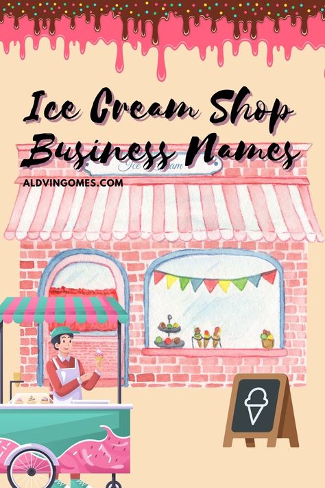 Ice Cream Shop Names Ideas, Ice Cream Business Names, Ice Cream Shop Names, Ice Cream Names, Non Dairy Ice Cream, Shop Name Ideas, Ice Cream Business, Truck Names, Ice Cream Stand