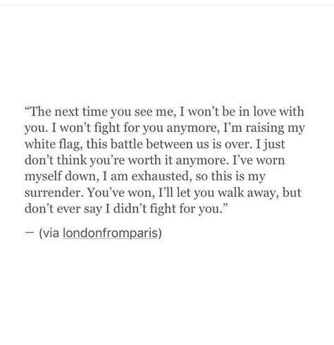 I Know You Dont Want Me Quotes, Not Feeling It Anymore Quotes, I Finally Made It Quotes, It’s Finally Over Quotes, You Finally Lost Me Quotes, I’m So Done With You, I Dont Wish Bad On Anyone Quotes, When It’s Done Quotes, Wasting Time Art