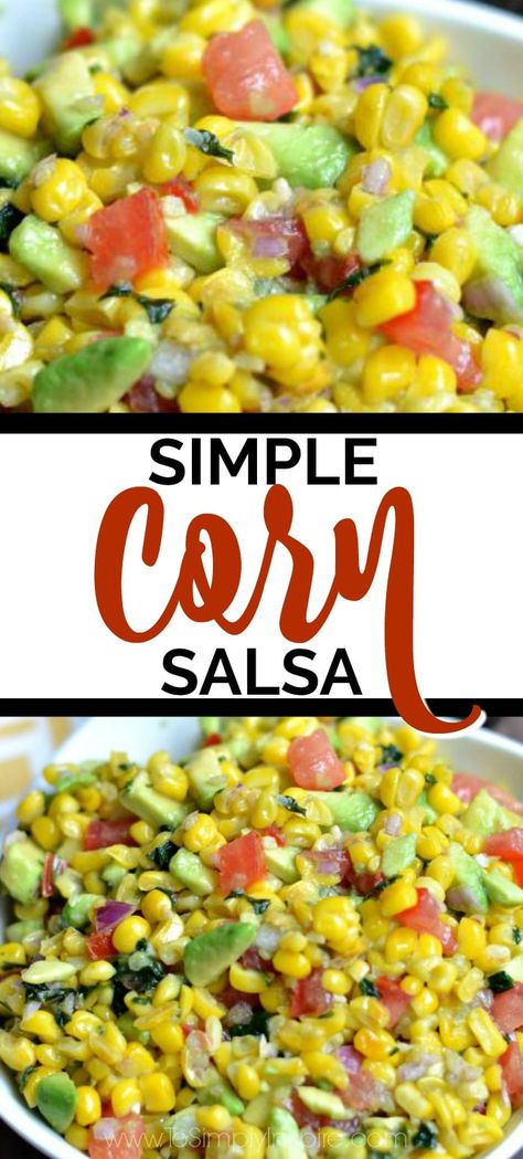 Corn Salsa Recipe Easy, Corn Salsa For Tacos, Easy Corn Salsa, Appetizer Healthy, Fresh Corn Salsa, Dinner Party Appetizers, Fresh Salsa Recipe, Corn Salsa Recipe, Easy Salsa Recipe