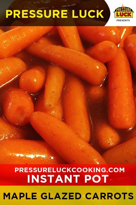 Glazed Baby Carrots, Best Pressure Cooker Recipes, Pressure Luck, Maple Glazed Carrots, Pressure Cooking Recipes, Pot Food, Best Pressure Cooker, Cooked Carrots, Healthy Instant Pot Recipes