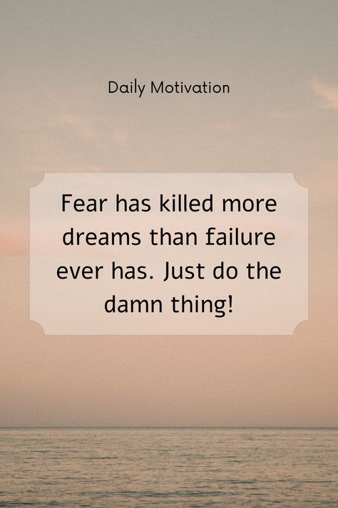 Fear Has killed more dreams than failure ever has. Just do the thing! Stop asking yourself, "What if it doesn't work out?" What if it does? Do The Thing, Daily Motivational Quotes, Motivational Quote, Daily Motivation, The Thing, What If, Work Out, Motivational Quotes, Quotes