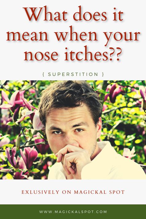 In this article, we'll learn What does it Mean When your Nose Itches by looking at this superstition's origins and meaning. Nose Itching Spiritual Meaning, Spell To Return Stolen Items, Spiritual Meaning Of Right Hand Itching, Protection Against Black Magic, Left Eye Twitching Spiritual Meaning, Itchy Nose, Dark Underarms, Good Luck Spells, Luck Spells