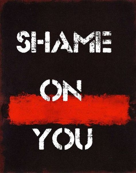 shame on u. Yes! SHAME on you for your ignorant words and horrible actions. Narcisstic Quotes, Cheater Quotes, Distorted Images, Dysfunctional Relationships, Parental Alienation, Lose Your Mind, Personality Disorder, Toxic Relationships, Narcissism