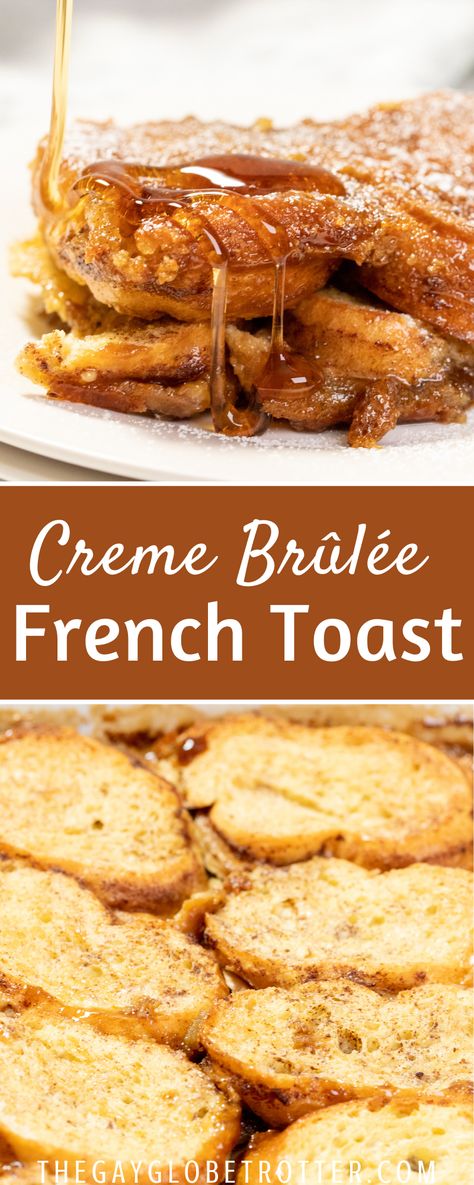 Grands Breakfast Brulee, Specialty French Toast, Easter Creme Brulee, French Toast With Baguette Bread, Special French Toast, Gourmet French Toast Recipe, Overnight Custard French Toast, Battered French Toast, Grand Marnier French Toast