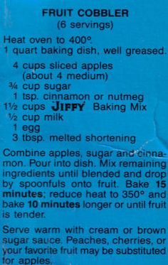 Jiffy Baking Mix Fruit Cobbler Recipe. My grandma would make this. So yummy :) Jiffy Apple Cobbler, Jiffy Mix Recipes, Fruit Cobbler Recipe, Jiffy Recipes, Baking Mix Recipes, Cobbler Recipes Easy, Jiffy Mix, Mix Fruit, Bread Puddings