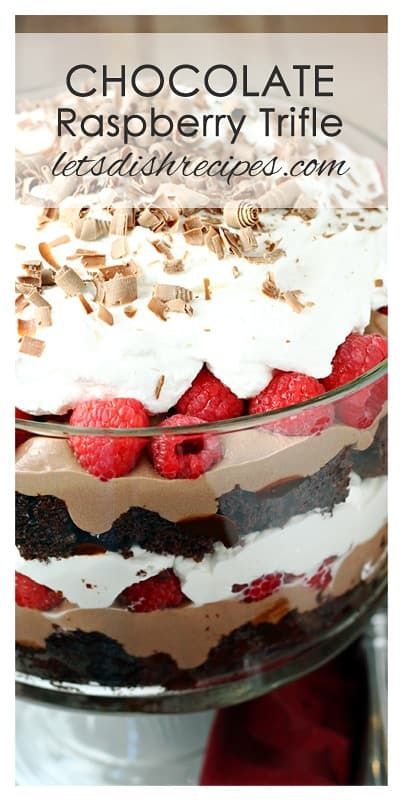 Chocolate Raspberry Trifle | Let's Dish Recipes | Bloglovin’ Trifle Recipes Chocolate, Chocolate Raspberry Trifle, Triffle Recipe, Trifle Bowl Recipes, Raspberry Trifle, Trifle Dessert Recipes, Impressive Dessert, Dessert Oreo, Chocolate Trifle