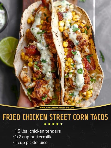 Easy and tasty recipes | Fried Chicken Street Corn Tacos with Bacon and Jalapeno Lime Ranch | Facebook Fried Chicken Street Corn Tacos, Chicken Street Corn, Street Corn Tacos, Recipes Fried Chicken, Fried Chicken Taco, Corn Tacos, Cooking Fried Chicken, Fried Tacos, Corn Taco