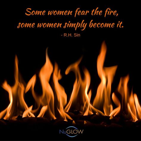 #QuoteOfTheDay: “Some women fear the fire, some women simply become it.” - R.H. Sin #nuglowskincare R H Sin Quotes, Some Women Fear The Fire, Sin Quotes, Beautiful Inside And Out, Empowering Quotes, The Fire, Beautiful Quotes, Quote Of The Day, Abstract Artwork