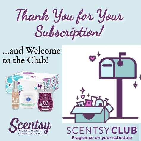 Thank You For Your Scentsy Club Order, Welcome To Scentsy Club, Scentsy Club Thank You, Scentsy Club 2023, Scentsy Club, Scentsy Facebook, Scentsy Marketing, Scentsy Consultant Ideas, Scentsy Party