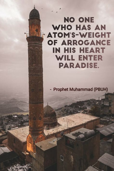 Who will not enter Paradise? #arrogance #weakness #insecurity #rudeness #strength #humble #pride #motivation #moral #love #care #quran #muhammad #islam #muslim #mosque Arrogance Quotes Islam, Arrogance In Islam, Arrogance Quotes, Rude Quotes, Quality Quotes, Quotes Quran, Islamic Quotes Quran, Prophet Muhammad, Quran Quotes