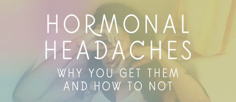 Hormonal Headaches - why you get them an how to not Figure out why you're head hurts when your hormones fluctuate and how to make them stop! Hormonal Headaches Symptoms, Hormone Migraine, Headache Before Period, Hormone Headache Relief, Hormonal Headaches Relief, Period Headache Relief, Hormonal Migraine Relief, Hormone Headache, How To Stop Period