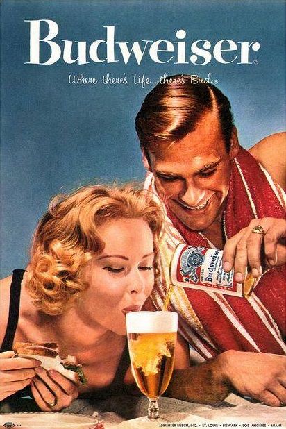 10 Traditional Beer Slogans That Havent Aged Well http://l.kchoptalk.com/2jXFU91 Beer Slogans, Beer Advertisement, Beer Advertising, Beer Prints, Beer Ad, Budweiser Beer, Beer Poster, Old Advertisements, Retro Advertising