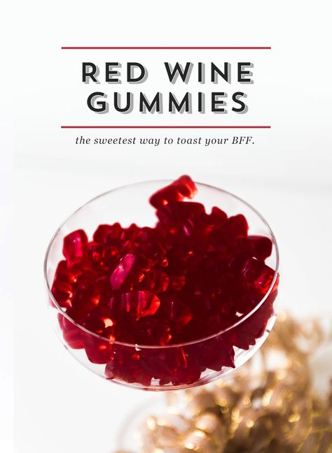 These Red Wine Gummies Are the Best Girlfriend Gift Ever Jello Gummy Bears, Girlfriends Show, Wine Gummies, Mother's Day Diy Gifts, Gift Ideas For Girlfriends, Childhood Candy, Gummies Recipe, Gummi Bears, Best Girlfriend