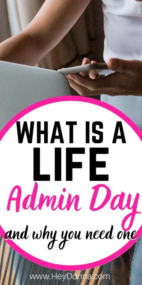 productivity hack for mom - what is a life admin day and why you need one to help you get more done. Life Admin Checklist, Life Admin List, Life Admin Day, Life Admin Day Checklist, Sunday Basket, Digital Declutter, Busy Mom Planner, Housewife Life, Simplified Life