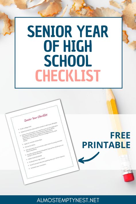 Find out the things to do during the senior year of high school to get ready for college. Free Printable Senior Year of High School Checklist for parents and students. #almostemptynest #senioryear #collegepreparation Getting Ready For College In High School, Senior Year Planning For Parents, Senior Checklist For Parents, High School Senior Year Checklist, Senior Year Checklist Things To Do, Senior Year To Do List For Parents, Senior Year Checklist For Parents, Things To Do Your Senior Year, Senior Year Planner